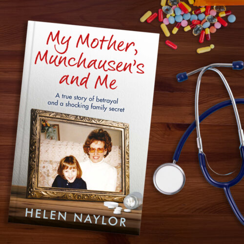 My Mother, Munchausen's and Me book cover. ‘I really believed that America had cured her’